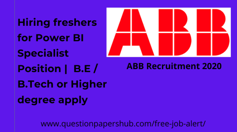 ABB Recruitment 2020 | Hiring Freshers For Power BI Specialist Position ...