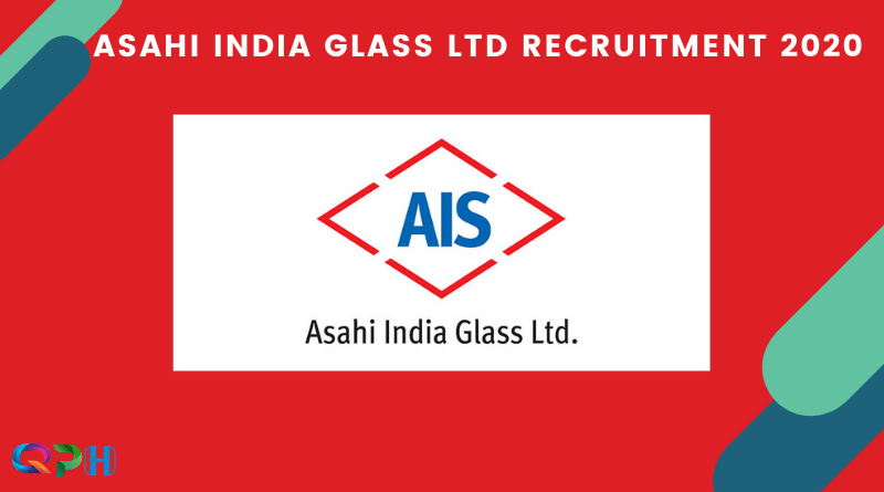 Asahi India Glass Ltd Recruitment 2020