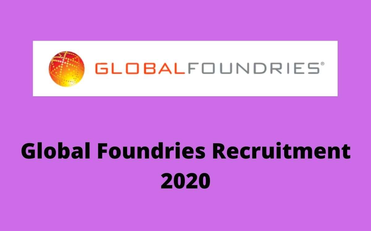 Global Foundries Recruitment 2020