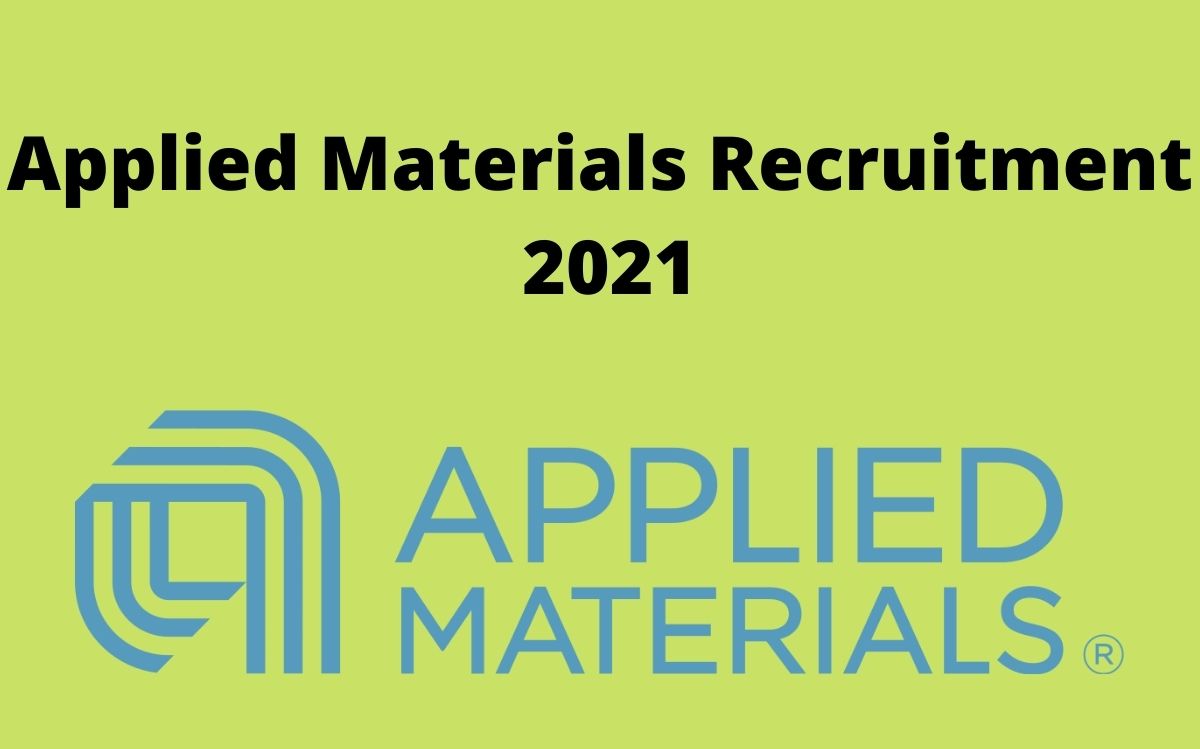 Applied Materials Recruitment 2021