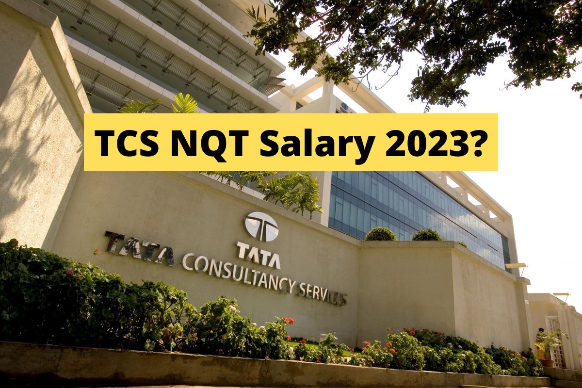 TCS NQT Salary 2023
