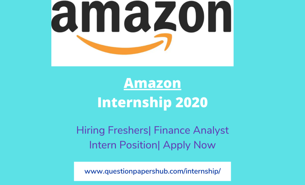Amazon Internship 2020 Hiring for Finance Analyst Intern Position