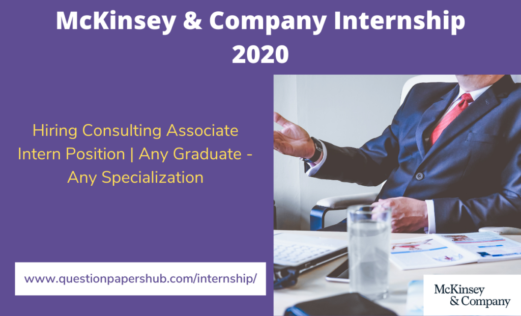 McKinsey And Company Internship 2020 Hiring Consulting Associate