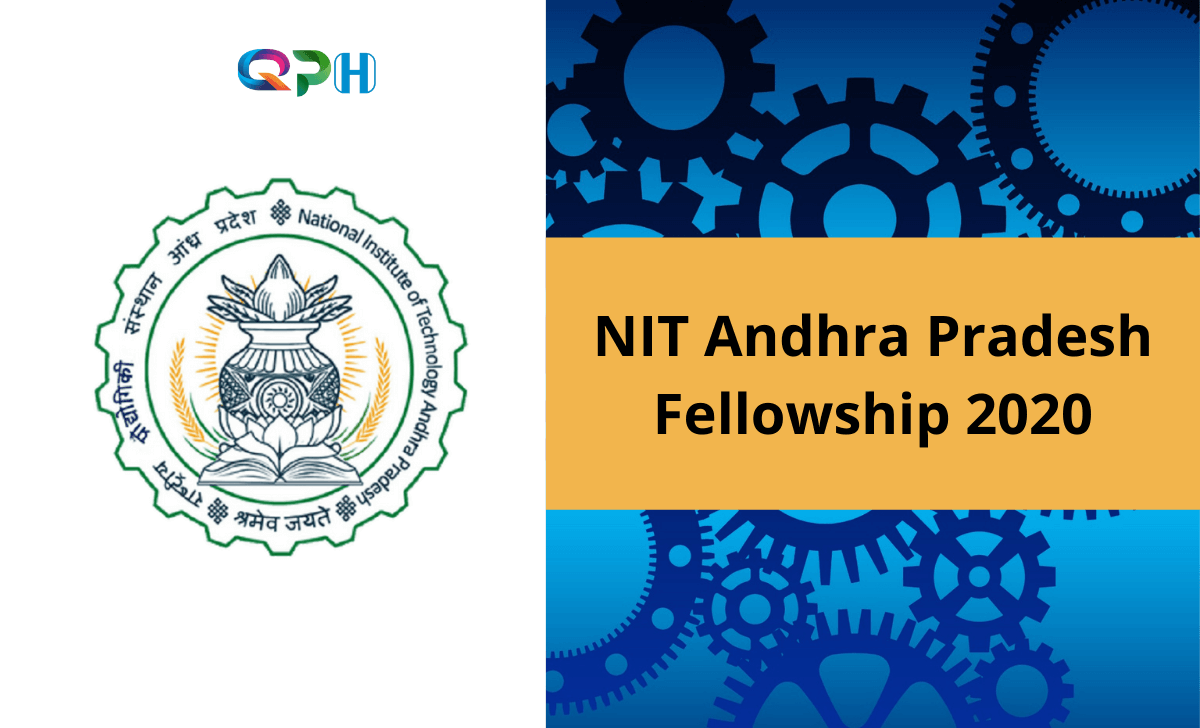 NIT Andhra Pradesh Fellowship 2020