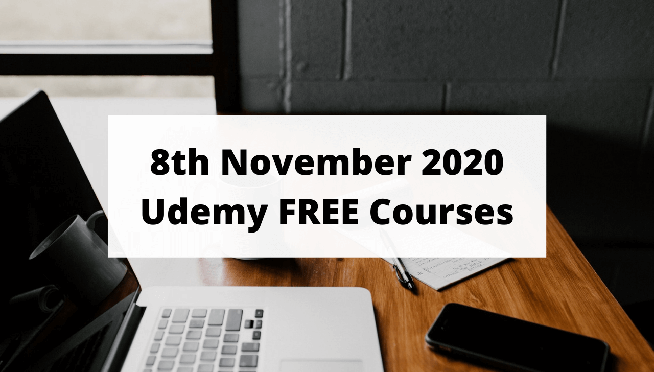 8th November Udemy Free Courses