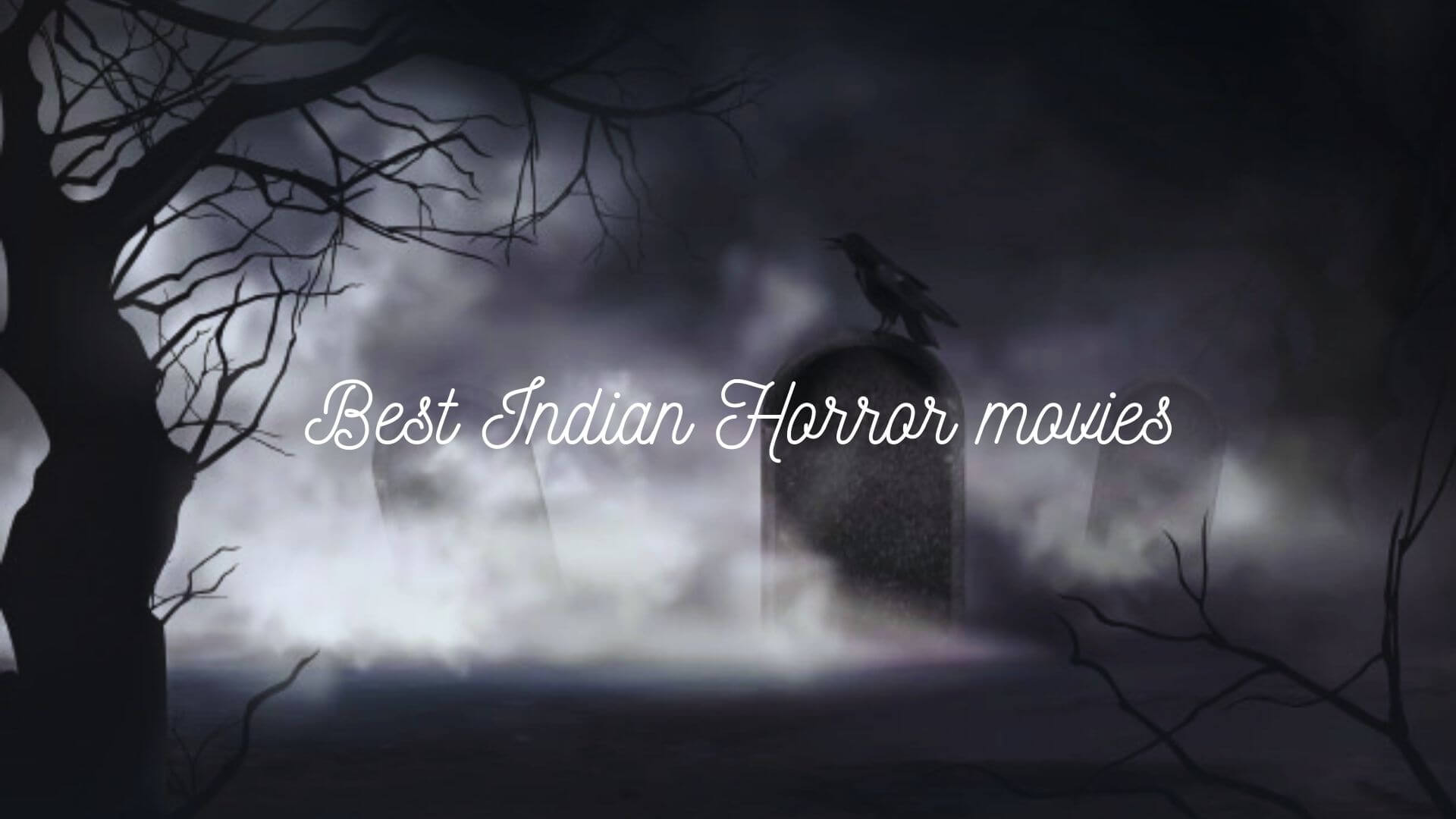 best indian horror movies